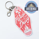 Florida Is One Hell of a Drug Keychain