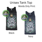 Going Down the Bayou - Unisex Tanks